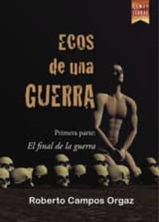 ecos de una guerra (ebook)-roberto campos orgaz-9788494425981