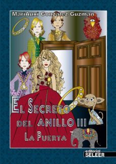 el secreto del anillo iii: la puerta-mariauxi gonzalez guzman-9788494435881