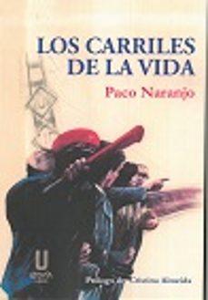 los carriles de la vida-paco naranjo-9788494633881
