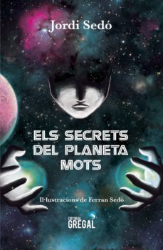 els secrets del planeta mots-jordi sedo-9788494675881
