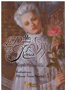 la dama de la rosa-angela bonilla-9788494719981