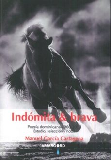 indomita & brava-manuel garcia cartagena-9788494775581
