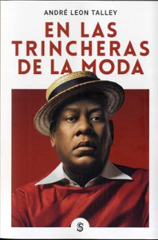 en las trincheras de la moda-andre leon talley-9788494875281