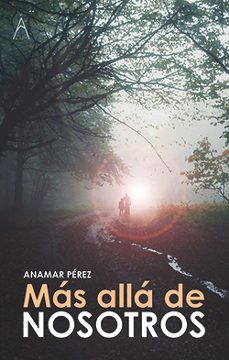 mas alla de nosotros-ana maria perez-9788494881381