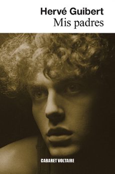 mis padres-herve guibert-9788494941481