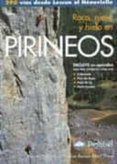 roca, nieve y hielo en pirineos. 290 vias desde lescun al neouvie lle-christian ravier-rainier munsch-9788495760081
