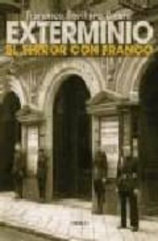 exterminio: el terror con franco-francisco sevillano calero-9788496052581