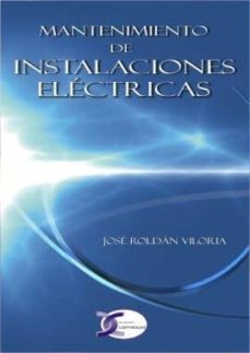 mantenimiento de instalaciones electricas-jose roldan viloria-9788496300781