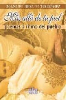 mas alla de tu piel: poemas a ritmo del pueblo-9788496417281