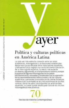ayer 70 politica y culturas politicas en america latina-nuria tabanera garcia-9788496467781
