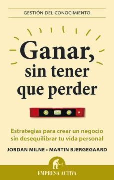 ganar, sin tener que perder-jordan milne-9788496627581