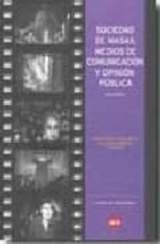 sociedad de masas, medios de comunicacion y opinion publica (2 vo ls)-gonzalo capellan de miguel-9788496637481