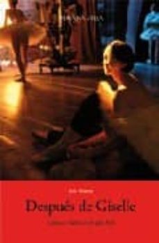 despues de giselle: estetica y ballet en el siglo xxi-isis wirth-9788496846081