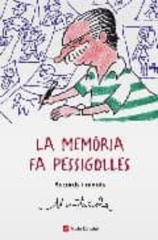 la memoria fa pessigolles: records i ninots-joaquim muntañola-9788496970281