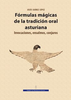 formulas magicas de la tradicion oral asturiana-jesus suarez lopez-9788497049481