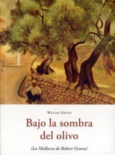 bajo la sombra del olivo-william graves-9788497167581