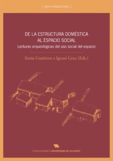 de la estructura domestica al espacio social (ebook)-sonia gutierrez-ignasi grau-9788497172981