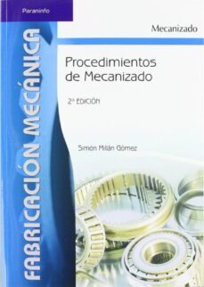 procedimientos de mecanizado (2ª ed.)-simon millan gomez-9788497324281