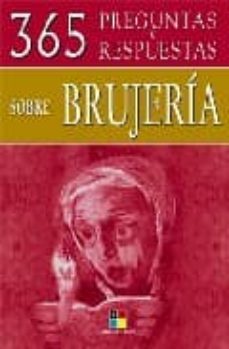 365 preguntas y respuestas sobre brujeria-ariadna salaverria-9788497364881
