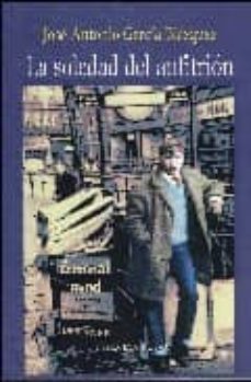 la soledad del anfitrion-jose antonio garcia blazquez-9788497425681