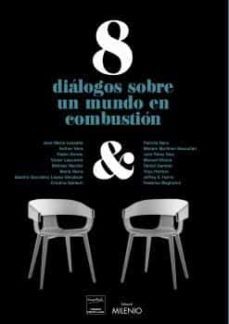 8 dialogos sobre un mundo en combustion-9788497439381