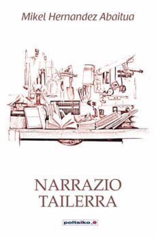 narrazio tailerra-mikel hernandez abaitua-9788497466981