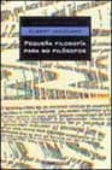 pequeña filosofia para no filosofos-albert jacquard-9788497593281