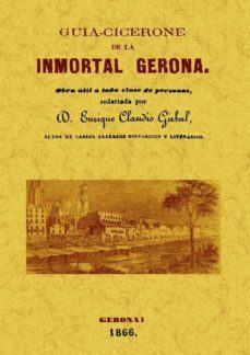 guia-cicerone de la inmortal gerona (ed. facsimil)-9788497616881