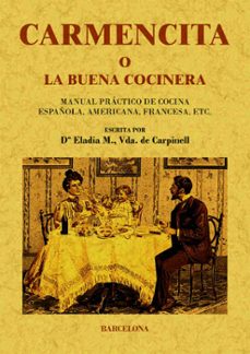 carmencita o la buena cocinera (ed.facsimil)-9788497617581