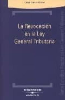 la revocacion en la ley general tributaria-9788497679381