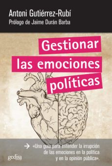 gestionar las emociones politicas (ebook)-antoni gutierrez rubi-9788497848381