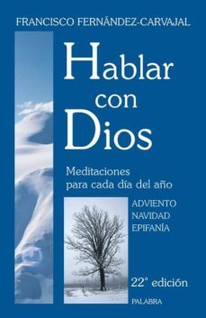 hablar con dios. tomo iii-francisco fernandez carvajal-9788498400281