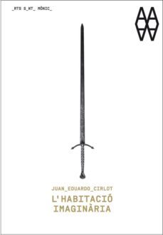 lhabitacio imaginaria-juan eduardo cirlot-9788498416381