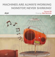 machines are always working nonstop, never shirking!-9788498457681