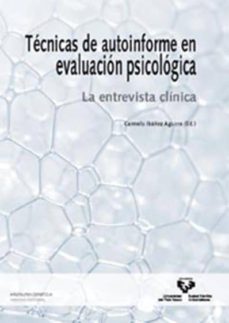 tecnicas de autoinforme en evaluacion psicologica: la entrevista-carmelo ibañez aguirre-9788498603781