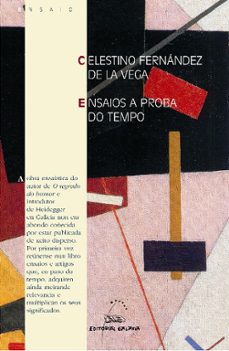 ensaios a proba do tempo-celestino fernandez de la vega-9788498651881