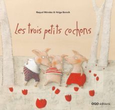 les trois petits cochons (frances)-ana raquel mendez fernandez-9788498712681