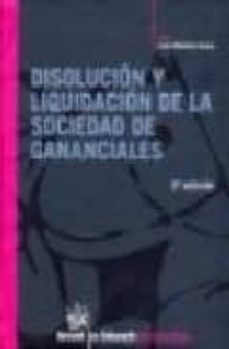 disolucion y liquidacion de la sociedad de gananciales (3ª ed.)-9788498762181