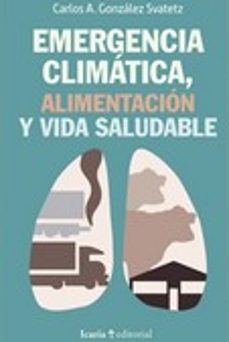 emergencia climatica, alimentacion y vida saludable-9788498889581