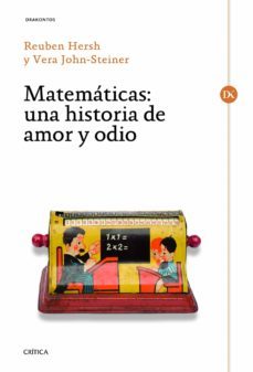 matematicas: una historia de amor y odio-reuben hersh-9788498922981