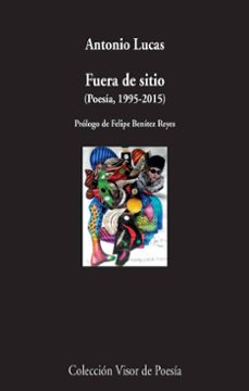 fuera de sitio (poesia, 1995-2105)-9788498959581