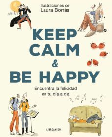 keep calm &amp; be happy (ebook)-laura borras-9788499176581