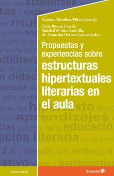 propuestas y experiencias sobre estructuras hipertextuales literarias en el aula (ebook)-9788499215181