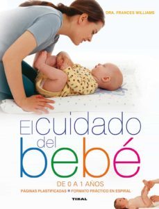 el cuidado del bebe de 0 a 1 años-frances williams-9788499282381