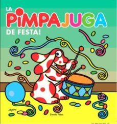la pimpajuga. de festa!-9788499323381