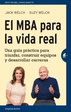 el mba para la vida real (ebook)-suzy welch-jack welch-9788499449081