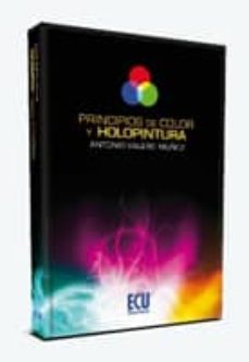 principios de color y holopintura-antonio valero muñoz-9788499483481