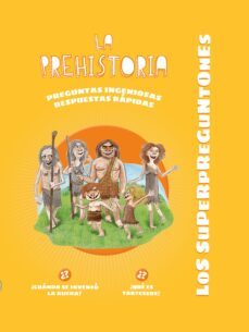 los superpreguntones. la prehistoria (ebook)-9788499743981