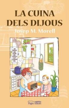 la cuina dels dijous-josep maria morell i bitria-9788499758381