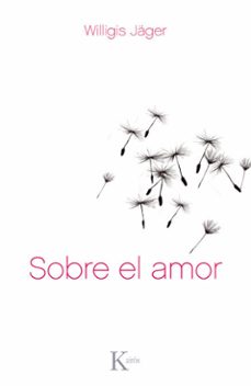 sobre el amor-willigis jager-9788499880181